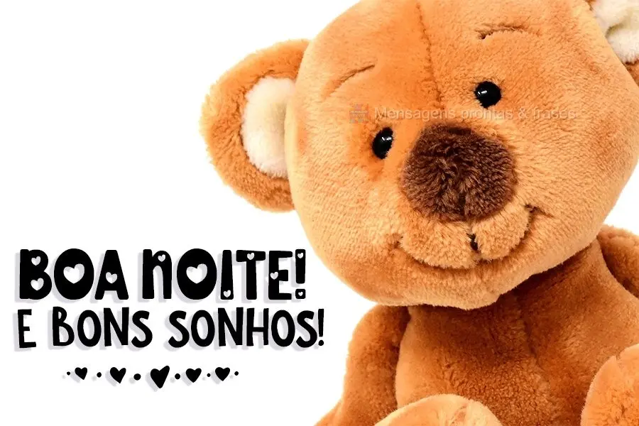 Boa Noite e Bons Sonhos!