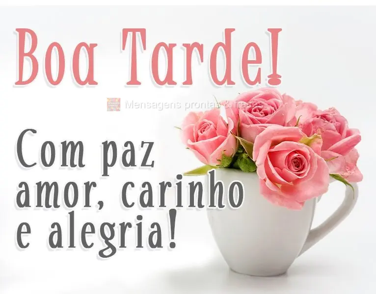 Boa Tarde! Com paz, amor , carinho e alegria!
