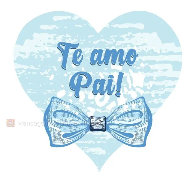 Te amo pai!