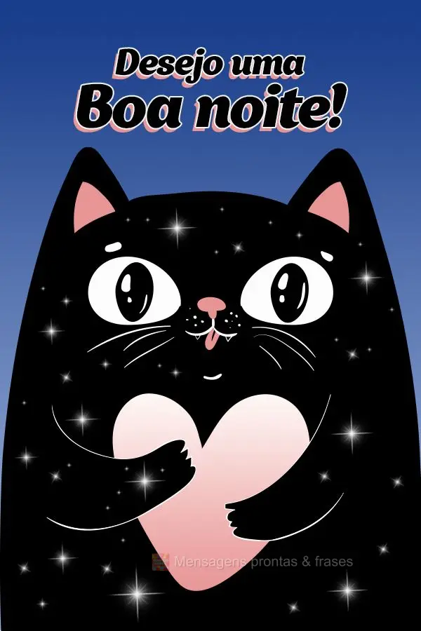 Desejo uma boa noite!