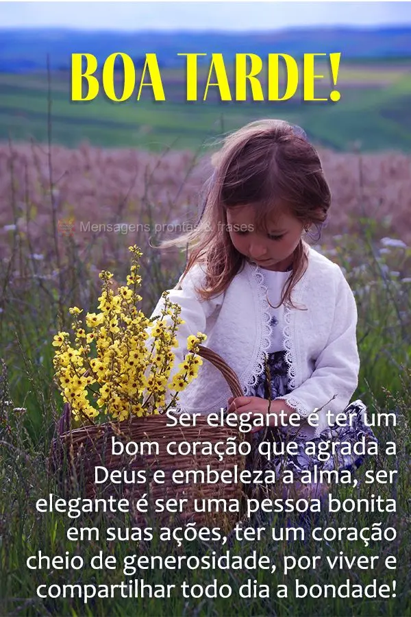 Ser elegante é ter um bom coração que agrada a Deus e embeleza a alma. Ser elegante é ser uma pessoa bonita em suas ações, ter um coração cheio d...