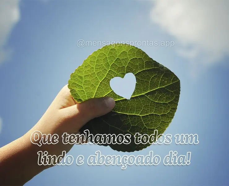 Que tenhamos todos um lindo e abençoado dia!