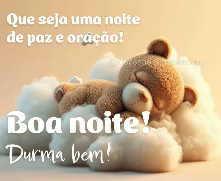 Que seja uma noite de paz e oração!  Boa noite! Durma bem!