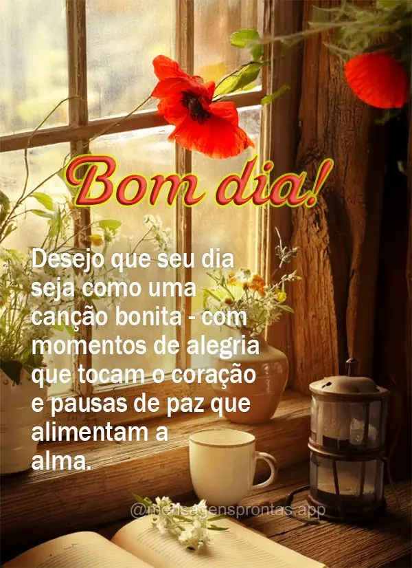 Desejo que seu dia seja como uma canção bonita - com momentos de alegria que tocam o coração e pausas de paz que alimentam a alma. Bom dia!