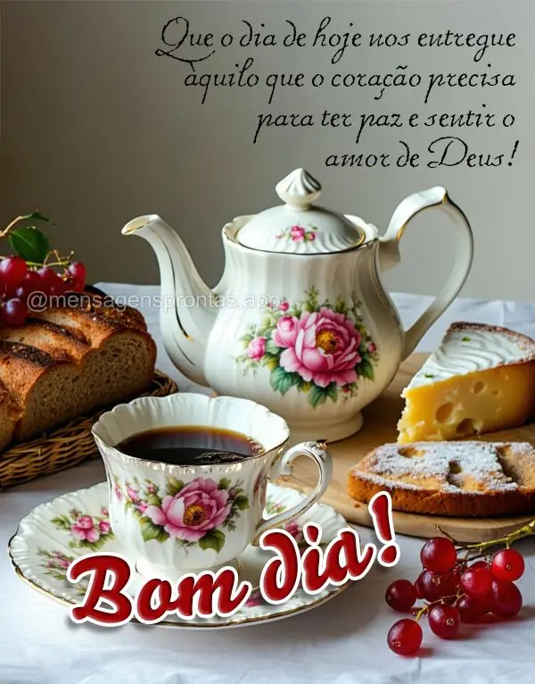 Que o dia de hoje nos entregue àquilo que o coração precisa para ter paz e sentir o amor de Deus! Bom dia!