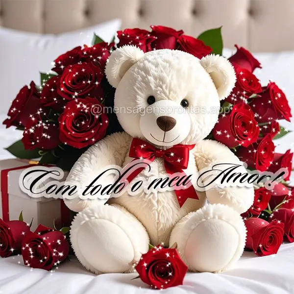 Com todo o meu amor!