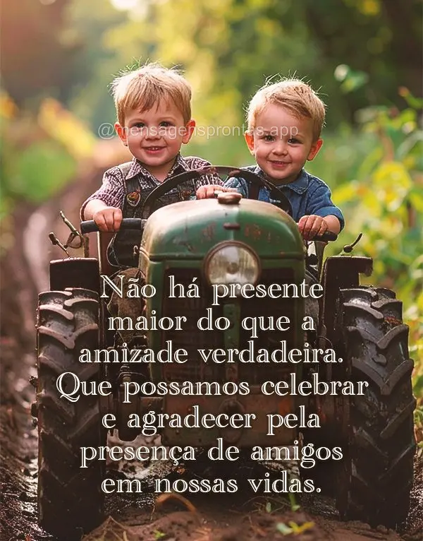 Não há presente maior do que a amizade verdadeira. Que possamos celebrar e agradecer pela presença de amigos em nossas vidas.
