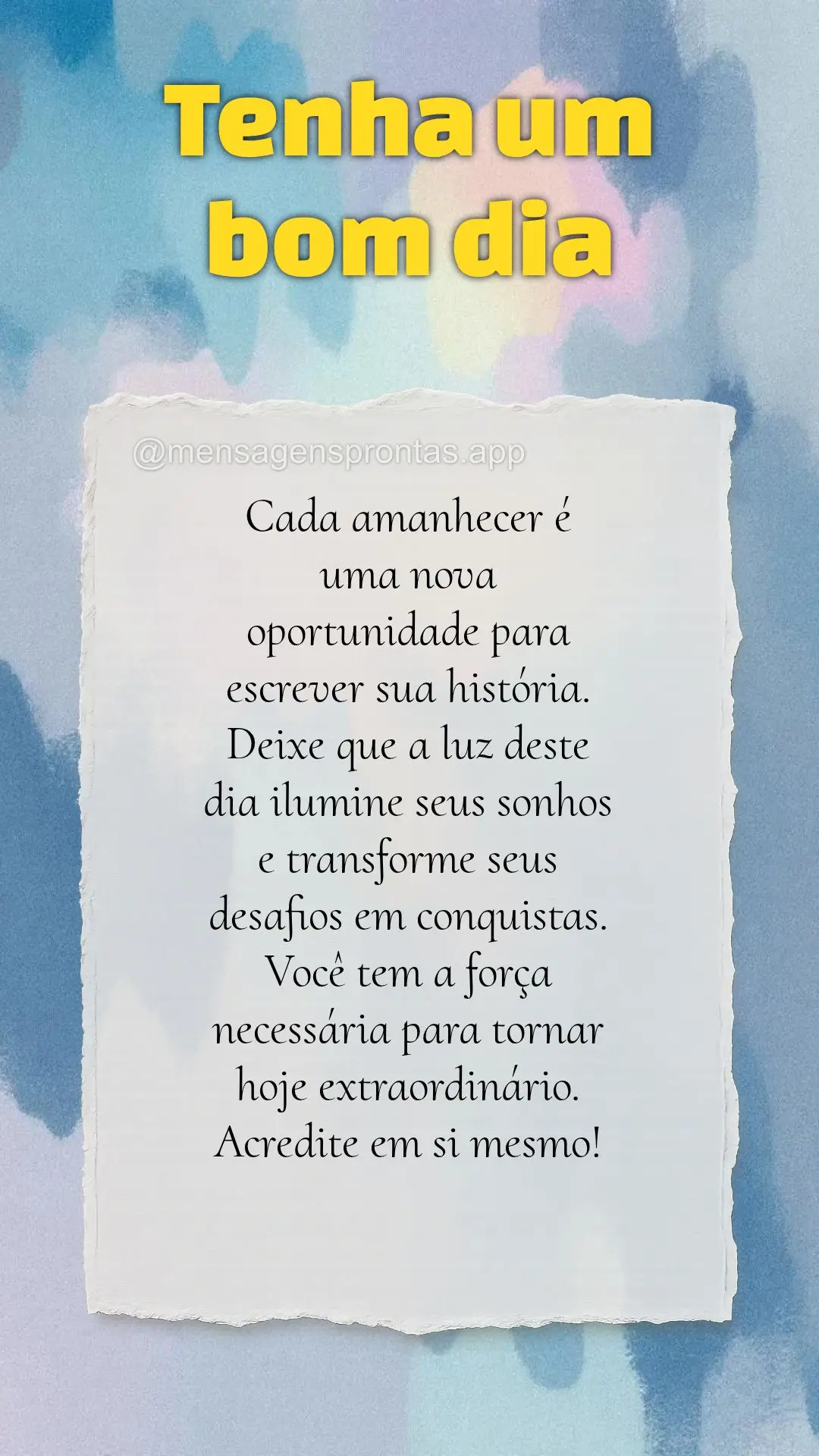 Cada amanhecer é uma nova oportunidade para escrever sua história. Deixe que a luz deste dia ilumine seus sonhos e transforme seus desafios em conquist...
