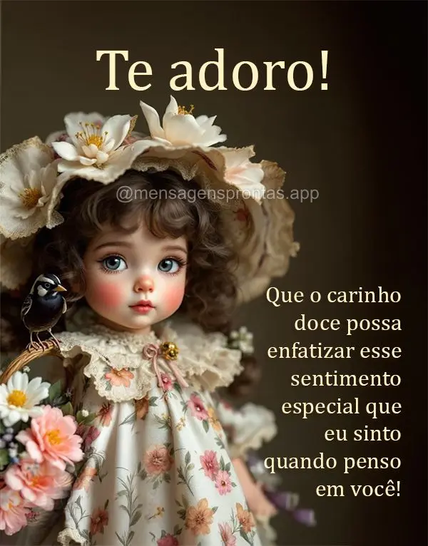 Que o carinho doce possa enfatizar esse sentimento especial que eu sinto quando penso em você! Te adoro!